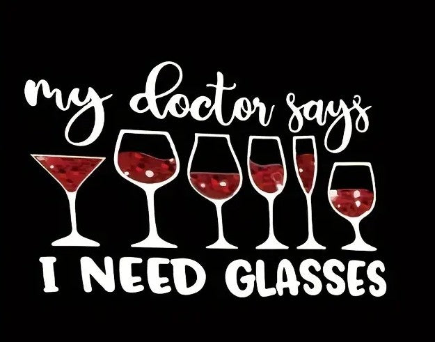 I Need Glasses – Funny Wine Lover Tee